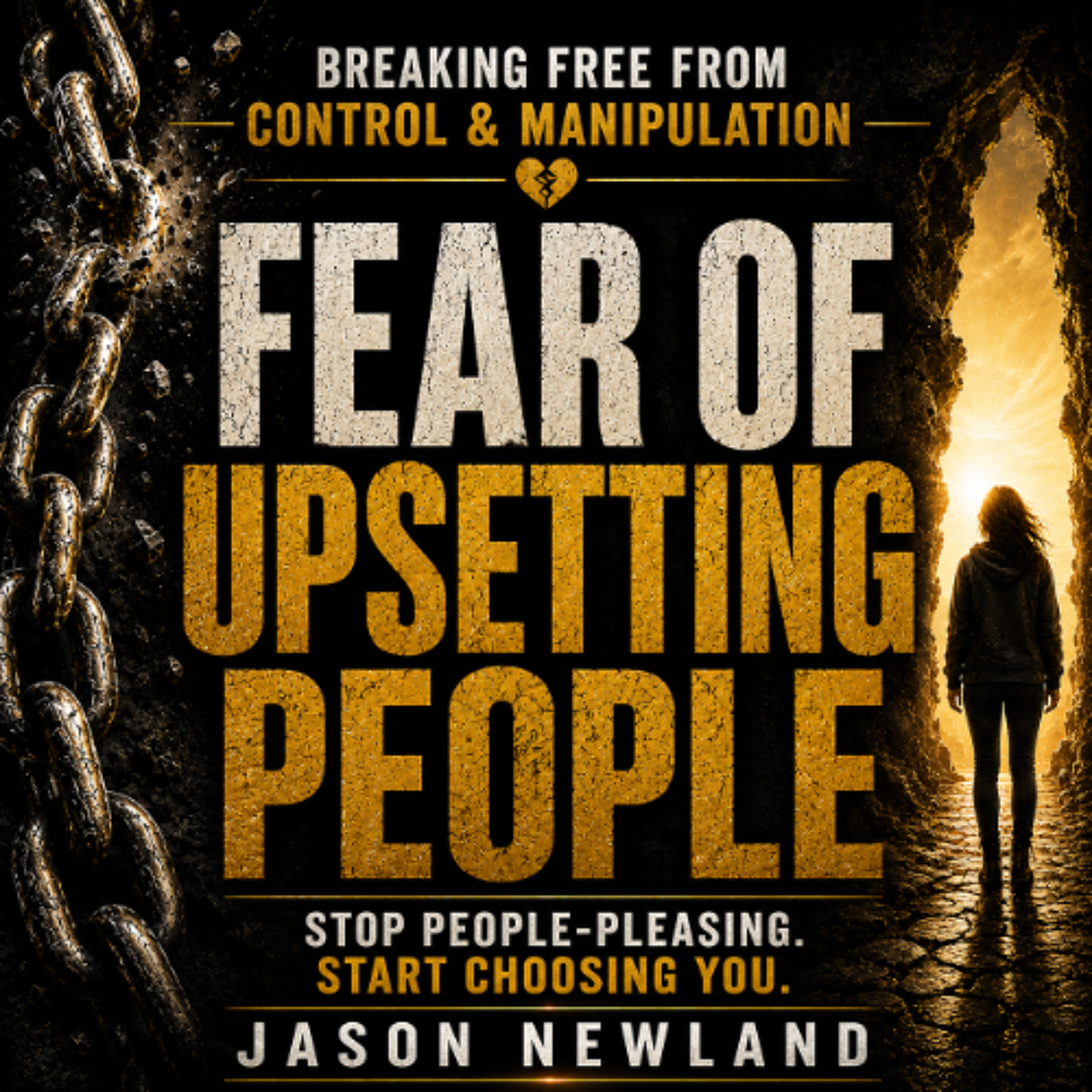(Long  Voice Only) Fear of Upsetting People  Breaking Free From Control & Manipulation  Jason Newland  26th May 2026 episode artwork