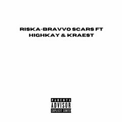 RISKA- SCARRS ft HighKay & KraesT.mp3