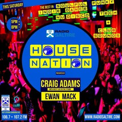 HouseNation On RS #107. 15th Oct22 With Studio Guest Ewan Mack.
