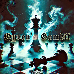 Psychooz - Queen's Gambit