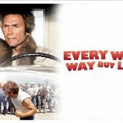 Every Which Way but Loose (1978) FullMovie MP4/720p 8533260