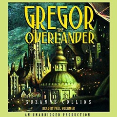 [GET] EBOOK 📬 Gregor the Overlander: Underland Chronicles, Book 1 by  Suzanne Collin