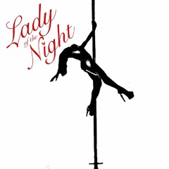 Lady of the Night Ft. Kafayé & abscond