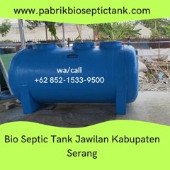 SIAP KIRIM, CALL +62 852 - 1533 - 9500, Jual Septic Tank Biofil Jawilan  Serang
