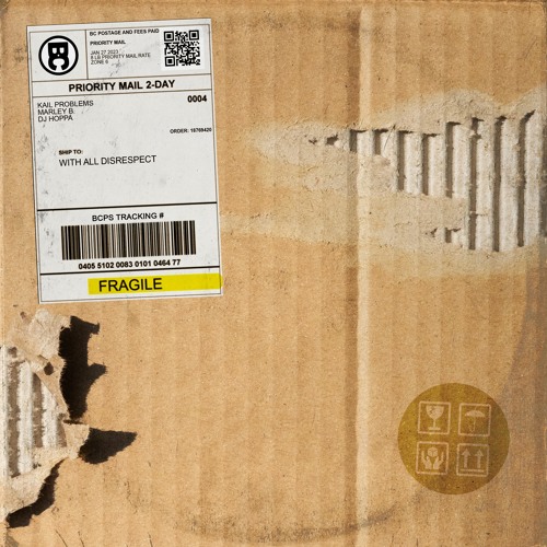 Kail Problems, Marley B., & DJ Hoppa - With All Disrespect