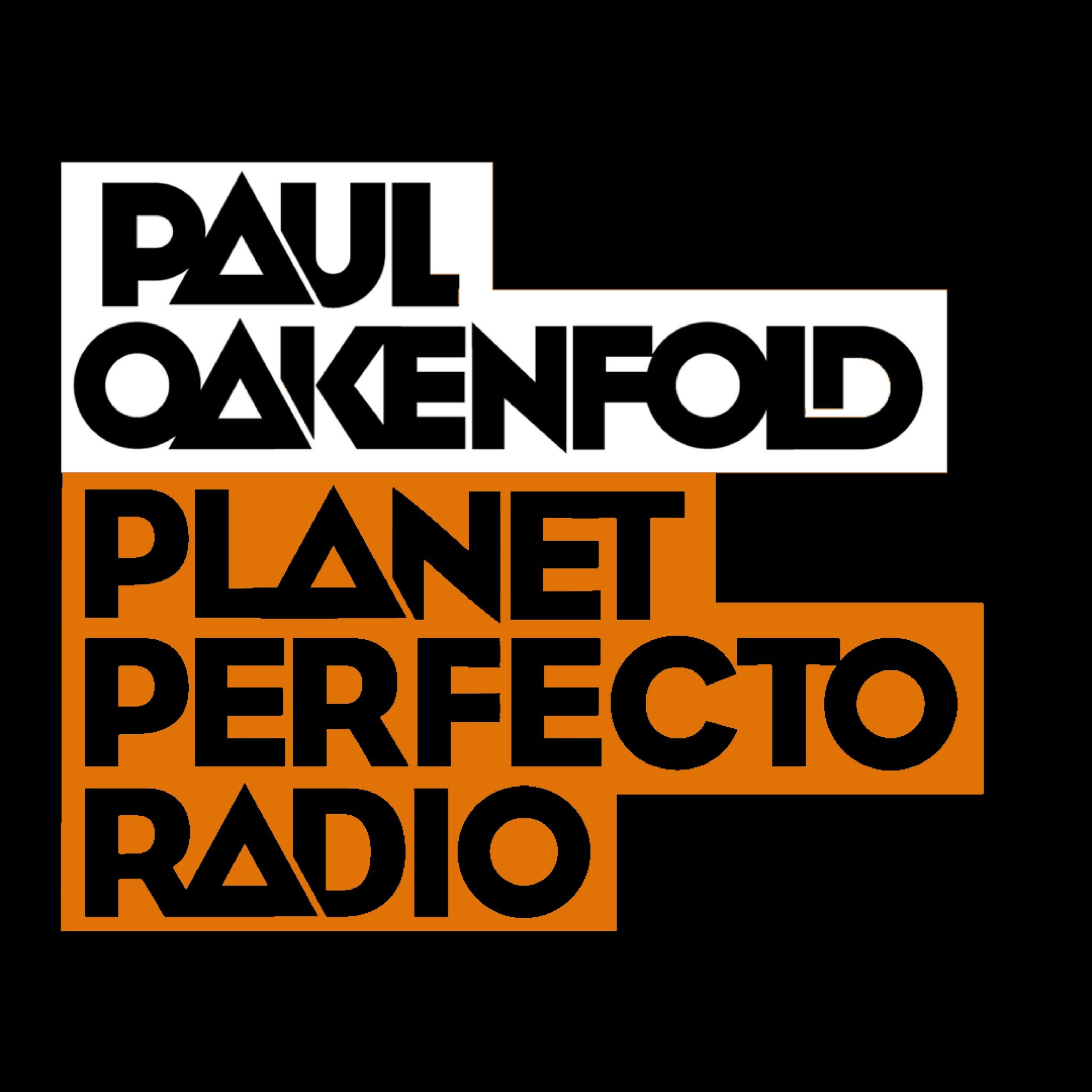Planet Perfecto 587 ft. Paul Oakenfold