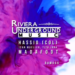 PREMIERE! Hassio (COL) , Jean Mueller  - Madafaker (Original Mix) Riviera Underground