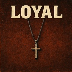 Loyal