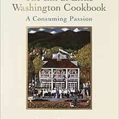 [ACCESS] [KINDLE PDF EBOOK EPUB] The Inn at Little Washington Cookbook: A Consuming P