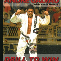 VIEW PDF 🗃️ Drill to Win: 12 Months to Better Brazilian Jiu-Jitsu by  Andre Galvao &