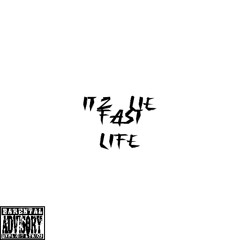 Fast life