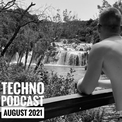 Techno Podcast ***August 2021***