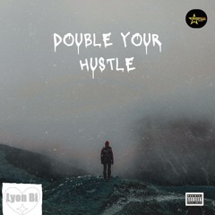 Double Your Hustle