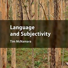 Read [EBOOK EPUB KINDLE PDF] Language and Subjectivity (Key Topics in Applied Linguistics) by  Tim M