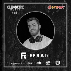 Climatic Music #186 Invitado Efra DJ