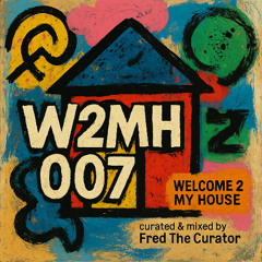 Welcome 2 My House 007