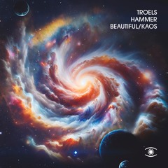 Troels Hammer - Beautiful Kaos (ft. Mathias Heise) - s0734