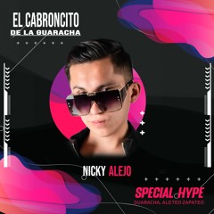 El Cabroncito De La Guaracha - Nicky Alejo (Special Hype Guaracha, Aleteo & Zapateo)