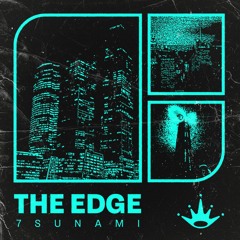 7sunami - The Edge [King Step]