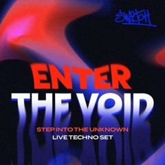 SWITCH - ENTER THE VOID [Techno Set]