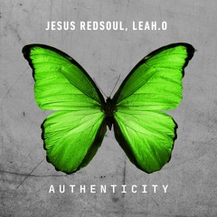 Jesus RedSoul, Leah.O - Authenticity (Radio Edit)