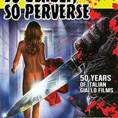 ~>Free Downl0ad So Deadly, So Perverse Vol 2: 50 Years of Italian Giallo Films Vol. 2 1974-2013