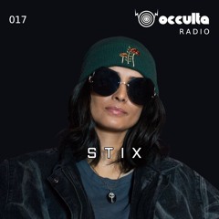 OCCULTA RADIO 017 - STIX
