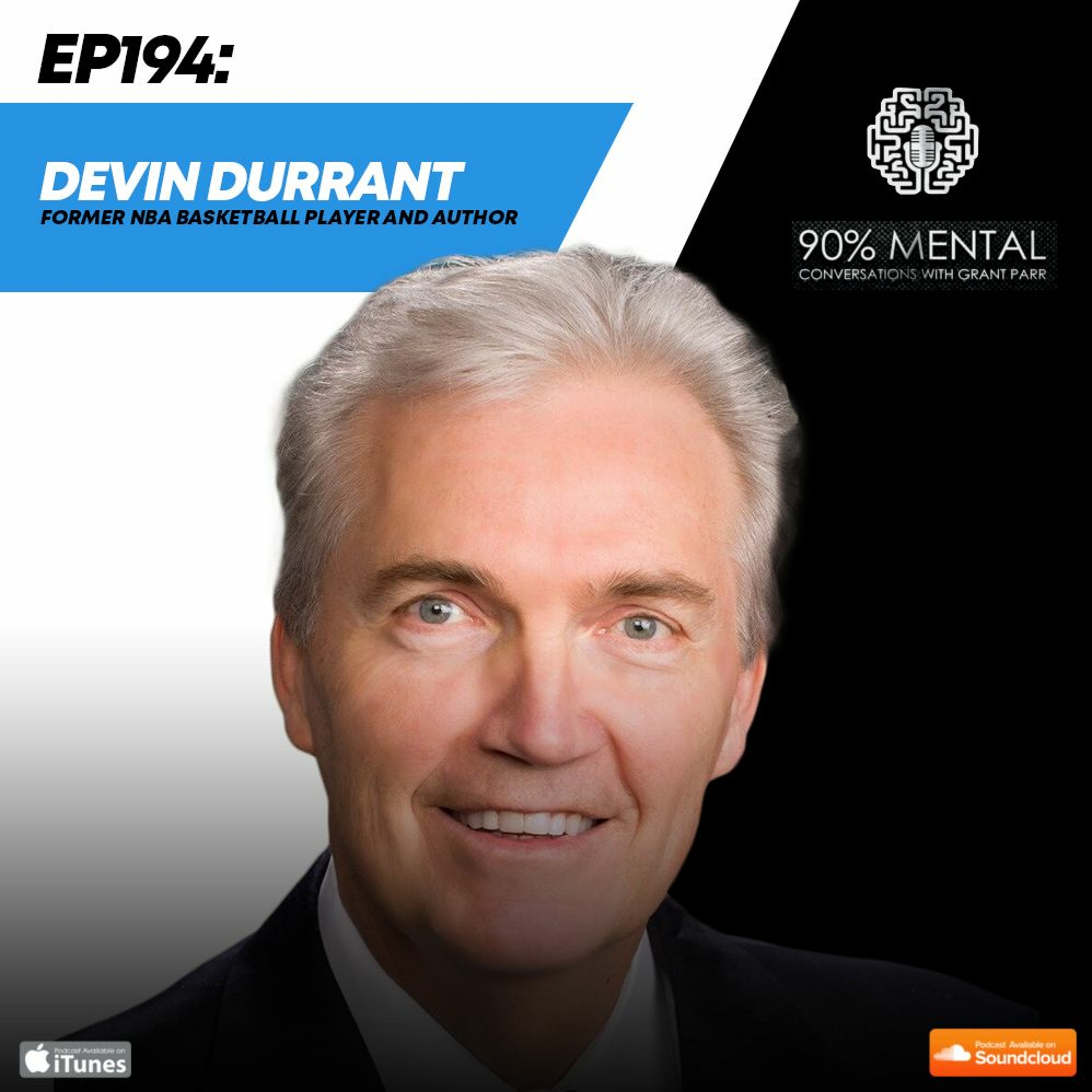 Devin Durrant, Former NBA Basketball Player and Author, Episode 194