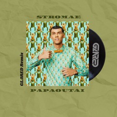 Stromae - Papaoutai (GLARED REMIX)