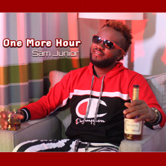 One More Hour - Sam Junior