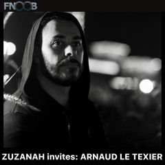 ZUZANAH invites: ARNAUD LE TEXIER