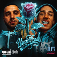 Lul Tys - Unconditional (feat. 3300PQ)