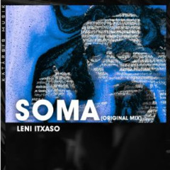 Soma - Leni Itxaso (Original Mix) [KM05]