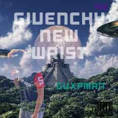 (GUXPMAN) - RAWRIST Xlll (ENT x COS MXX)