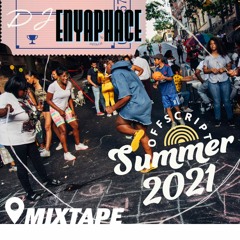 Offscript 2021 Summer Playlist Mix