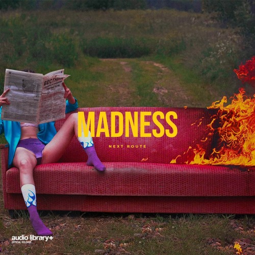 Madness — Next Route | Free Background Music | Audio Library Release