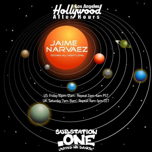 Jaime Narvaez | Hollywood After-Hours on subSTATION.one | Show 0139