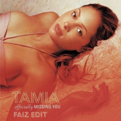 Officially Missing You - Tamia ( Faiz Miami Bass Edit )
