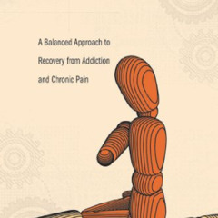 READ KINDLE ✔️ Some Assembly Required: A Balanced Approach to Recovery from Addiction