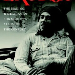 VIEW EPUB KINDLE PDF EBOOK The Book of Exodus: The Making and Meaning of Bob Marley and the Wailers'