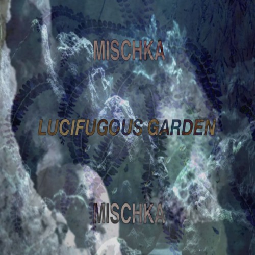 Mischka Mischka with Jadis Mischka | #117 LUCIFUGOUS GARDEN 01162025