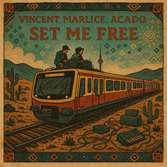 Vincent Marlice, Acado - Set Me Free [recordJet]