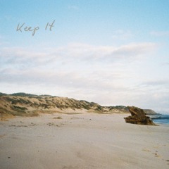 Keep It