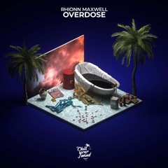 Rhionn Maxwell - Overdose