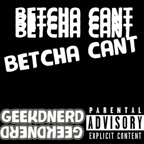 BETCHA CANT