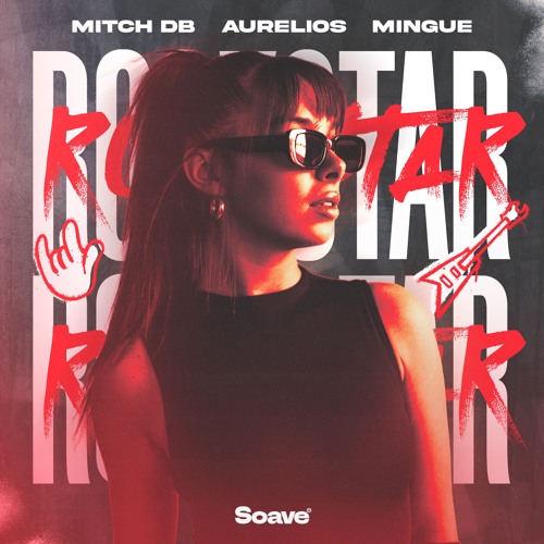 MITCH DB & Aurelios - Rockstar (feat. Mingue)