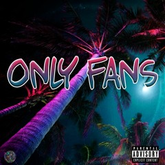 Only Fans (Prod. YNB)