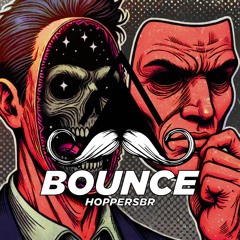 Hoppers - Bounce (Original Mix)[MUSTACHE CREW RECORDS]