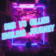 Dj Dmb Vs Dj Gillies - Endless Journey (FREE DOWNLOAD)
