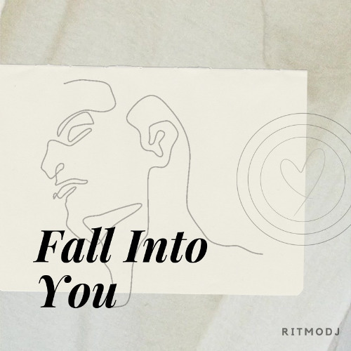 Fall Into You